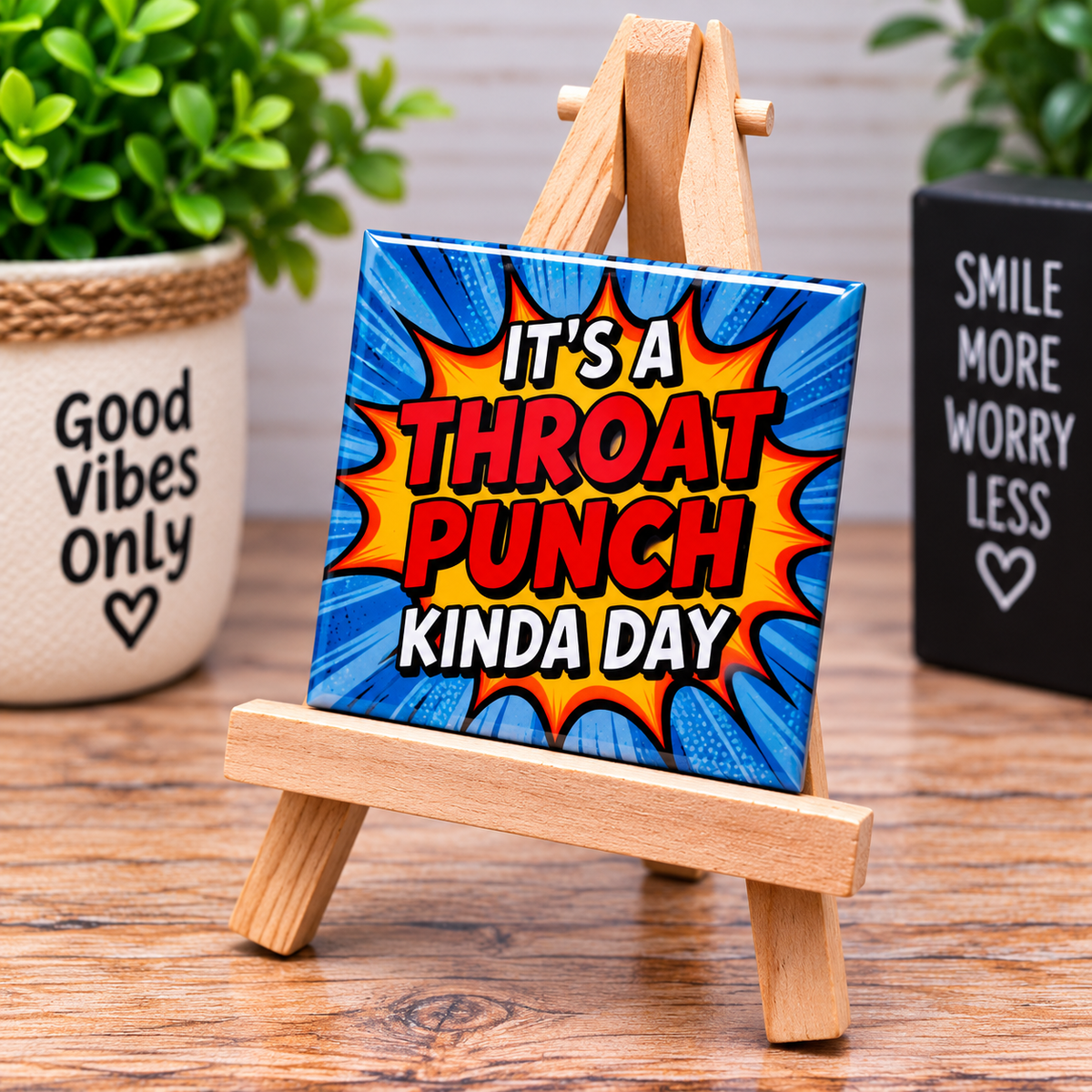 It’s A Throat Punch Kinda Day Magnet
